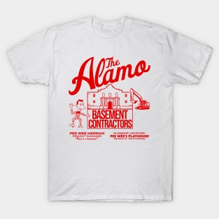 Pee Wee Herman's Alamo Basement Contractors T-Shirt